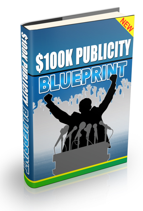 Product picture 100K Dollar Publicity Blueprint