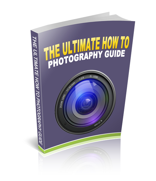 Product picture The Ultimate How To Photography Guide